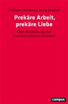Mona Motakef, Christin Wimbauer, Christine Wimbauer - Prekäre Arbeit, prekäre Liebe