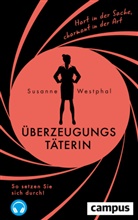 Susanne Westphal - Überzeugungstäterin, m. 1 Buch, m. 1 E-Book