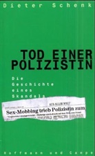 Dieter Schenk - Tod einer Polizistin