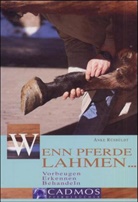 Anke Rüsbüldt - Wenn Pferde lahmen. . .