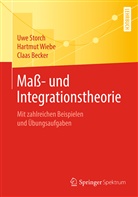 Claas Becker, Uw Storch, Uwe Storch, Hartmu Wiebe, Hartmut Wiebe - Maß- und Integrationstheorie