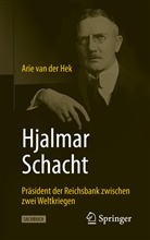 Arie van der Hek, Arie van der Hek - Hjalmar Schacht