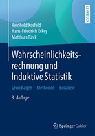 Hans Friedric Eckey, Hans Friedrich Eckey, Hans-Friedric Eckey, Hans-Friedrich Eckey, Reinhol Kosfeld, Reinhold Kosfeld... - Wahrscheinlichkeitsrechnung und Induktive Statistik