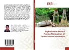 Ayoub Asbabou - Phytochimie de neuf Plantes Marocaines et Formulation Cosmétique