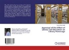 Thomas Ogunmodede - Appraisal of the Effect of Library Use Education on Library Patronage