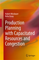 Huber Missbauer, Hubert Missbauer, Reha Uzsoy - Production Planning with Capacitated Resources and Congestion
