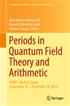 José Ignacio Burgos Gil, Kurusc Ebrahimi-Fard, Kurusch Ebrahimi-Fard, Herbert Gangl - Periods in Quantum Field Theory and Arithmetic