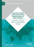 Mattia Casula - Economic Growth and Cohesion Policy Implementation in Italy and Spain