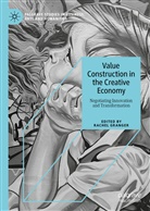 Rache Granger, Rachel Granger - Value Construction in the Creative Economy