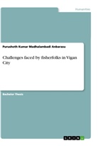 Purushoth Kumar Madhalambadi Anbarasu - Challenges faced by fisherfolks in Vigan City