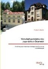 Robert Sturm - Wirtschaftsarchitektur des Jugendstils in Österreich: Ein Beitrag zur industriearchäologischen Forschung in Mitteleuropa