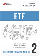 Maximilian Heinrich Jännert, Damir Mrsic, CHF Kompakt - Finanz Fundament - ETF