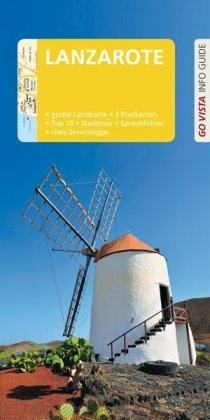 Gottfried Aigner - GO VISTA: Reiseführer Lanzarote - Mit Faltkarte und 3 Postkarten