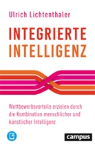 Ulrich Lichtenthaler - Integrierte Intelligenz, m. 1 Buch, m. 1 E-Book