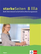 Claudi Christ, Claudia Christ, Christia Mayr, Christian Mayr, Alexan Seitlinger, Marti Rister... - starkeSeiten BwR - Betriebswirtschaftslehre/ Rechnungswesen. Ausgabe für Bayern Realschule ab 2019: starkeSeiten BwR - Betriebswirtschaftslehre/Rechnungswesen 8 IIIa. Ausgabe Bayern Realschule, m. 1 Beilage