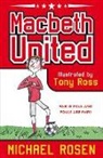 Michael Rosen, Tony Ross - Macbeth United