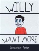 Jonathan Porter - Willy Want More