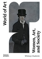 Whitney Chadwick, Chadwick Whitney, Flavia Frigeri - Women Art, and Society 6th ed (World of Art)