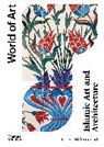 Robert Hillenbrand, Hillenbrand Robert - Islamic Art and Architecture 2nd ed (World of Art)