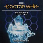 Terrance Dicks, Dicks Terrance, Frazer Hines, Hines Frazer - Doctor Who: The Krotons (Audio book)