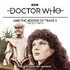 Terrance Dicks, Dicks Terrance, Geoffrey Beevers, Beevers Geoffrey - Doctor Who and the Keeper of Traken (Audio book)