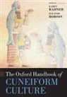 Karen Radner, Karen (Reader in Ancient Near Eastern Hist Radner, Eleanor Robson, Karen Radner, Karen (Reader in Ancient Near Eastern History Radner, Radner Karen... - The Oxford Handbook of Cuneiform Culture