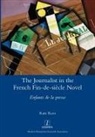Kate Rees - The Journalist in the French Fin-de-siècle Novel