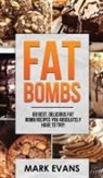 Mark Evans - Fat Bombs