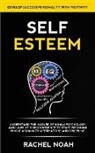 Rachel Noah, Rachel Noah - Self Esteem