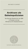 Eckert Rainer - Archivare als Geheimpolizisten