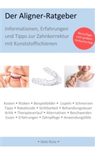Nele Rose - Der Aligner-Ratgeber