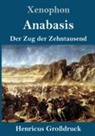 Xenophon - Anabasis (Großdruck)