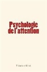 Theodule Armand Ribot - Psychologie de l'attention