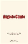 Emile Faguet, Lucien Levy-Bruhl - Auguste Comte: le philosophe du positivisme