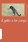 Ivo Ferrero - Il gatto a tre zampe: La mia vita con i gatti