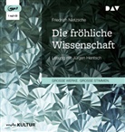 Friedrich Nietzsche, Jürgen Hentsch - Die fröhliche Wissenschaft, 1 Audio-CD, 1 MP3 (Hörbuch)