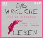 Adeline Dieudonné, Camilla Renschke - Das wirkliche Leben, 4 Audio-CD (Hörbuch)