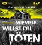 Joanna Schaffhausen, Britta Steffenhagen - Wie viele willst du töten, 1 Audio-CD, 1 MP3 (Hörbuch)