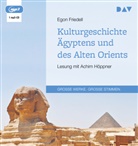 Egon Friedell, Achim Höppner - Kulturgeschichte Ägyptens und des Alten Orients, 1 Audio-CD, 1 MP3 (Audiolibro)