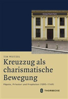 Tim Weitzel - Kreuzzug als charismatische Bewegung