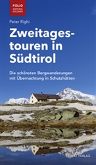 Peter Righi - Zweitagestouren in Südtirol