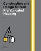 Jutta Albus, Anatoly Belov, Philipp Meuser - Prefabricated Housing