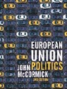John Mccormick, John (Indiana University McCormick - European Union Politics