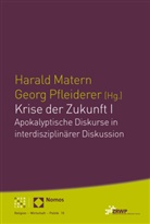 Nomos Verlagsgesellschaft, Haral Matern, Harald Matern, Pfleiderer, Georg Pfleiderer - Krise der Zukunft I