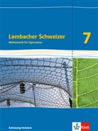 Lambacher-Schweizer, Ausgabe Schleswig-Holstein ab 2018: Lambacher Schweizer Mathematik 7. Ausgabe Schleswig-Holstein