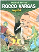 Thomas Schützinger, Danie Torres, Daniel Torres, Uw Garske, Uwe Garske - Rocco Vargas - Jupiter