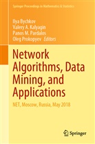 Valer A Kalyagin, Valery A Kalyagin, Ilya Bychkov, Valery A Kalyagin, Valery A. Kalyagin, Panos M Pardalos et al... - Network Algorithms, Data Mining, and Applications