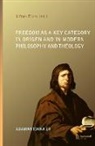 Alfon Fürst, Alfons Fürst - Freedom as a Key Category in Origen and in Modern Philosophy and Theology