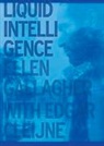 Dir Snauwaert, Dirk Snauwaert - Ellen Gallagher with Esgar Cleijne. Liquid Intelligence