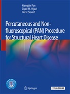 Ziyad Hijazi, Ziyad M Hijazi, Ziyad M. Hijazi, Xiangbi Pan, Xiangbin Pan, Horst Sievert - Percutaneous and Non-fluoroscopical (PAN) Procedure for Structural Heart Disease